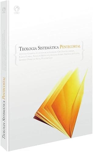 Teologia Sistemática Pentecostal — Vários Autores