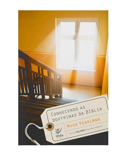 Conhecendo as Doutrinas da Bíblia — Myer Pearlman