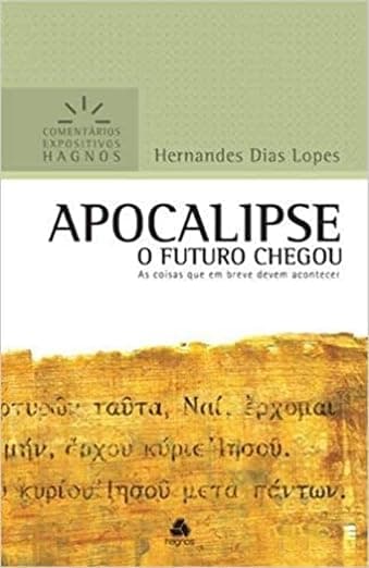 Apocalipse — Comentários Expositivos Hagnos — Hernandes Dias Lopes