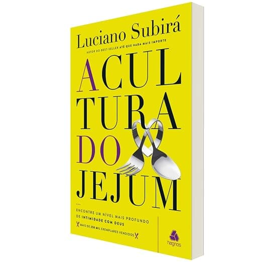 A Cultura do Jejum — Luciano Subirá
