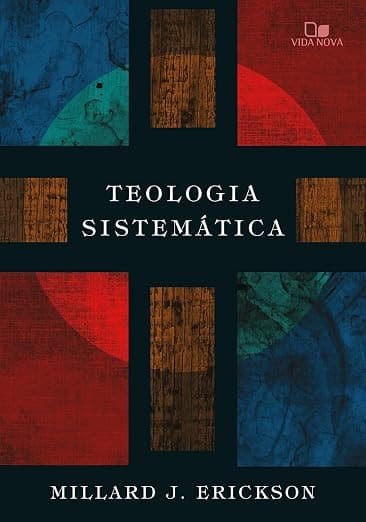 Teologia Sistemática — Millard Erickson