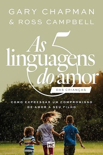 As 5 Linguagens do Amor das Crianças