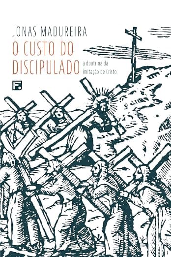 O Custo do Discipulado — Dietrich Bonhoeffer