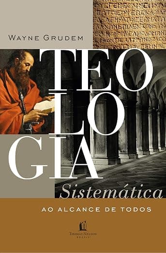 Teologia Sistemática ao Alcance de Todos