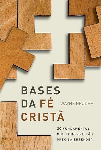 Bases da Fé Cristã — 20 Fundamentos