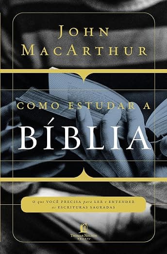 Como Estudar a Bíblia — Guia Prático