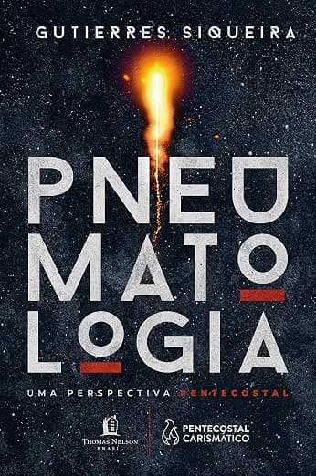 Pneumatologia — Gutierres Siqueira