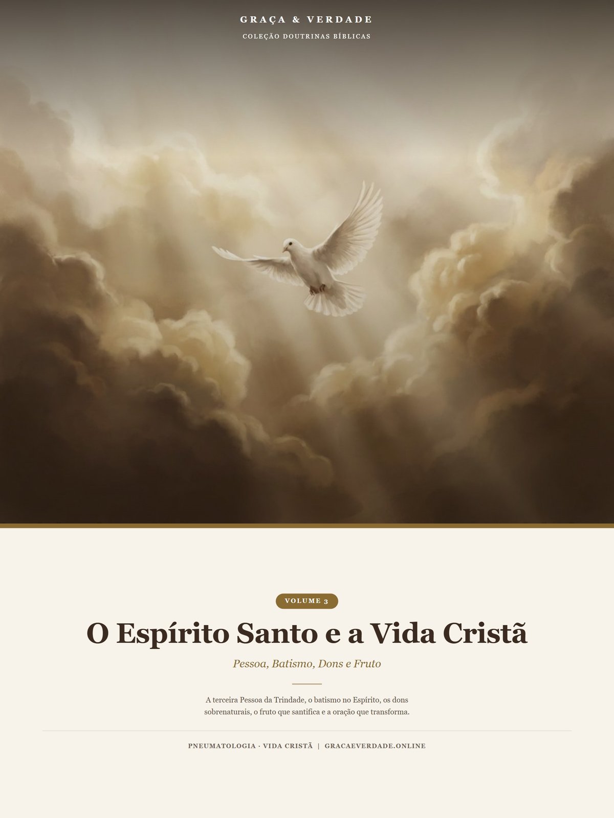 O Espírito Santo e a Vida Cristã — Pessoa, Batismo, Dons e Fruto