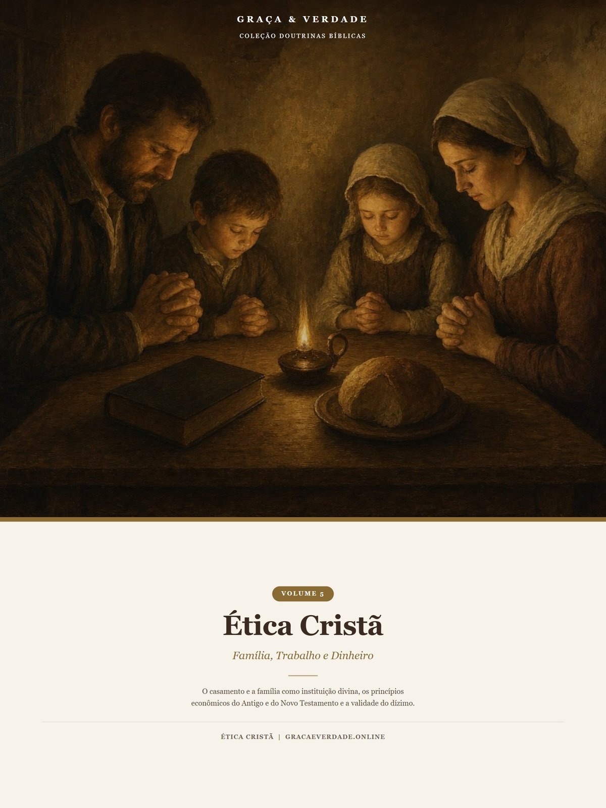 Ética Cristã — Família, Trabalho e Dinheiro
