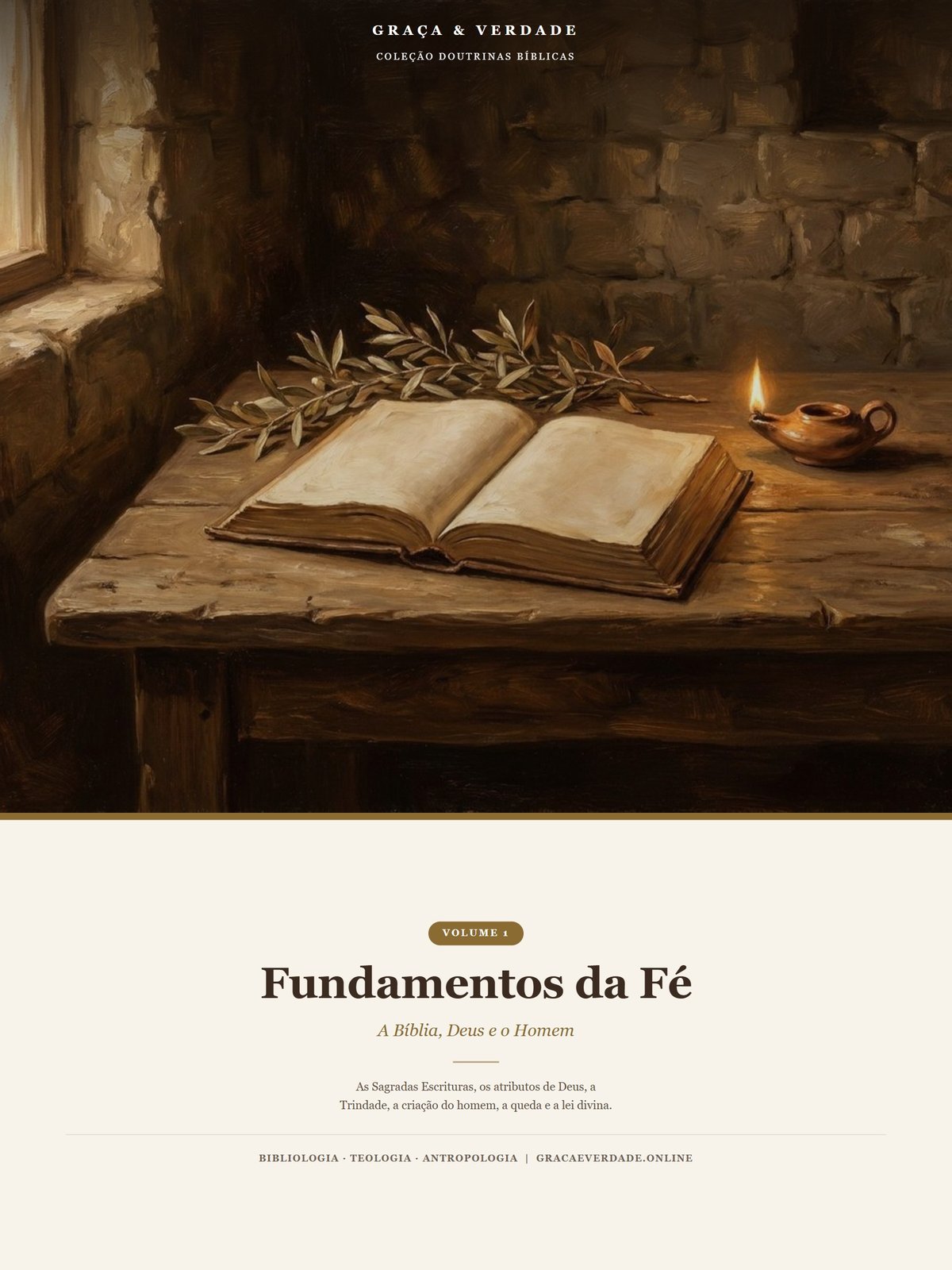 Fundamentos da Fé — A Bíblia, Deus e o Homem